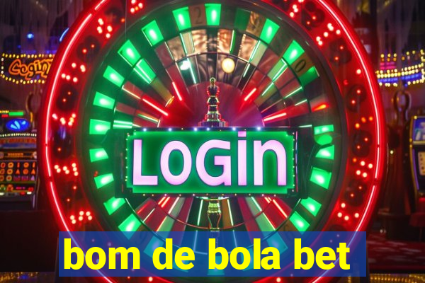 bom de bola bet